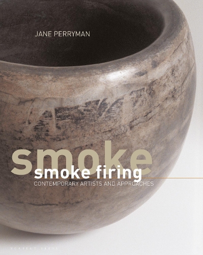 Бумажная книга «Smoke Firing: Contemporary Artists and Approaches», автор Джейн Перриман - фото №1