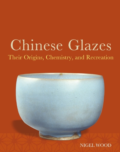 [object Object] «Chinese Glazes: Their Origins, Chemistry and Re-creation», автор Найджел Вуд - фото №1