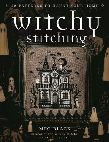 Паперова книга «Witchy Stitching: 25 Patterns to Haunt Your Home», авторів Мег Блек, The Witchy Stitcher - фото №1
