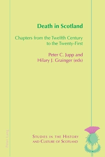 Бумажная книга «Death in Scotland: Chapters From the Twelfth Century to the Twenty-First», авторов Хилари Дж. Грейнджер, Питер К. Юпп - фото №1