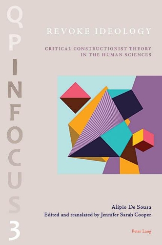 Бумажная книга «Revoke Ideology: Critical Constructionist Theory in the Human Sciences», автор Алипио Де Соуза Фильо - фото №1