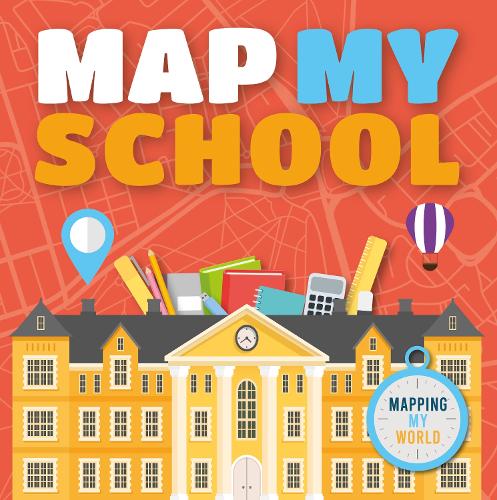 Бумажная книга «Map My School», автор Харриет Брандл - фото №1