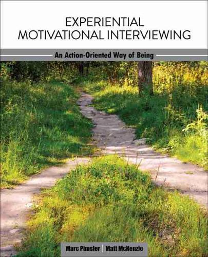 Паперова книга «Experiential Motivational Interviewing: An Action-Oriented Way of Being», авторів Марк Пімслер, Метью Блейк Маккензі - фото №1