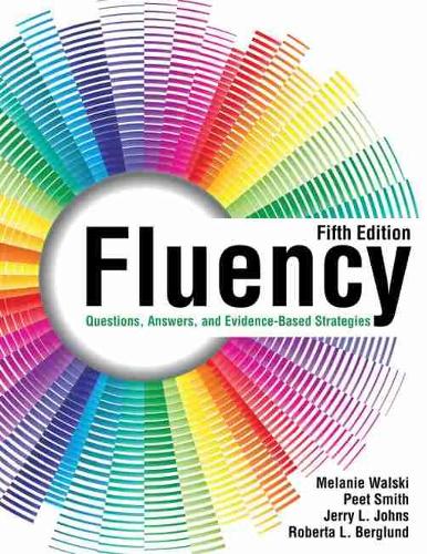 [object Object] «Fluency: Questions, Answers, and Evidence-Based Strategies», авторів Джеррі Джонс, Мелані Вальскі, Патриція Сміт, Роберта Л. Берґлунд - фото №1