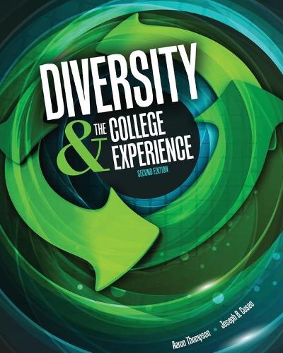 Паперова книга «Diversity AND the College Experience», авторів Аарон Томпсон, Джозеф Б. Кусео - фото №1
