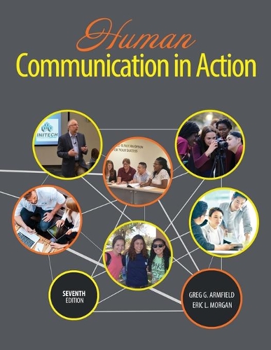 Бумажная книга «Human Communication in Action», авторов Эрик Ли Морган, Грег Г. Армфилд - фото №1
