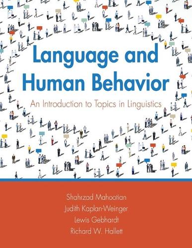 Бумажная книга «Language and Human Behavior: An Introduction to Topics in Linguistics», авторов Джудит Каплан-Уайнгер, Льюис Гебхардт, Ричард Халлетт, Шахрзад Махутян - фото №1
