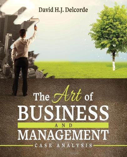 Бумажная книга «The Art of Business and Management Case Analysis», автор Дэвид Х.Дж. Делкорд - фото №1