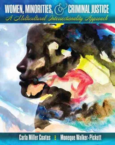 Паперова книга «Women, Minorities and Criminal Justice: A Multicultural Intersctionality Approach», авторів Карла Коутс, Монек Вокер-Пікетт - фото №1