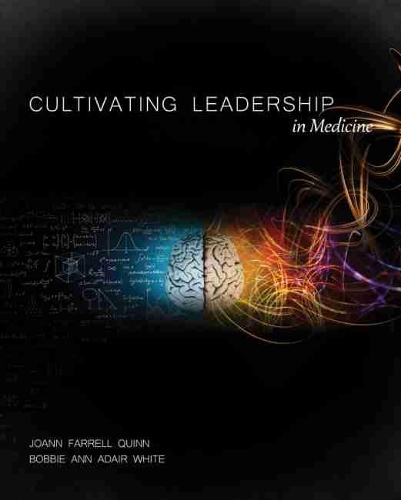 Бумажная книга «Cultivating Leadership in Medicine», авторов Бобби Энн Адэр Уайт, Джоанн Фаррелл Куинн - фото №1