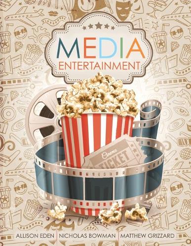 Паперова книга «Media Entertainment», авторів Еллісон Іден, Метью Гріззард, Ніколас Девід Боумен - фото №1