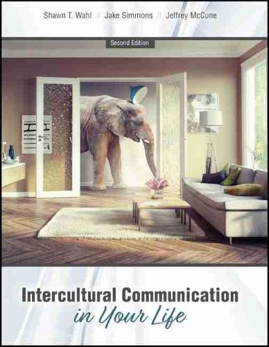 Паперова книга «Intercultural Communication in Your Life», авторів Джейк Сіммонс, Джеффрі Маккун-молодший, Шон Т. Уол - фото №1