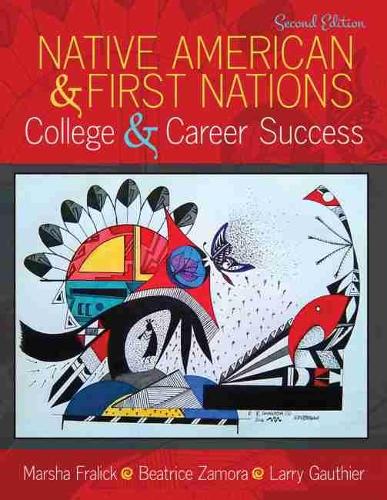 Бумажная книга «Native American and First Nations, College and Career Success», авторов Беатрис Самора Агилар, Ларри Готье, Марша Фралик - фото №1
