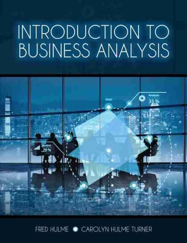 Бумажная книга «Introduction to Business Analysis», авторов Кэролин Тернер, Фред Халм - фото №1