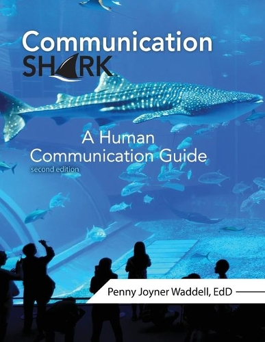 Паперова книга «Communication Shark: A Human Communication Guide», автор Пенні Водделл - фото №1