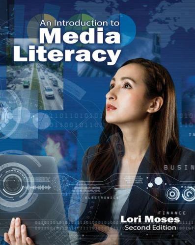 Бумажная книга «An Introduction to Media Literacy», автор Лори Мозес - фото №1