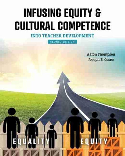 Паперова книга «Infusing Equity AND Cultural Competence into Teacher Development», авторів Аарон Томпсон, Джозеф Б. Кусео - фото №1