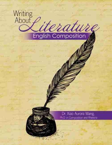 Бумажная книга «Writing About Literature: English Composition», автор Сяо Ван - фото №1