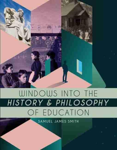 Бумажная книга «Windows into the History and Philosophy of Education», автор Сэмюэл Дж. Смит - фото №1