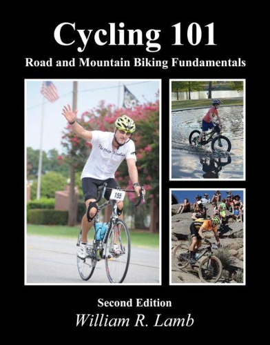 Паперова книга «Cycling 101: Road and Mountain Biking Fundamentals», автор Вільям Р. Лемб - фото №1