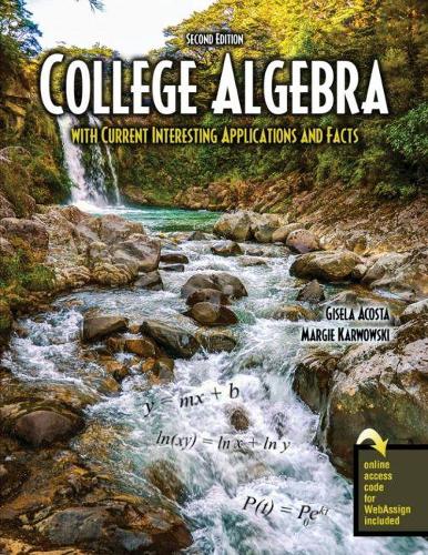 Паперова книга «College Algebra with Current Interesting Applications and Facts», авторів Гізела Акоста, Марджі Карвовські - фото №1