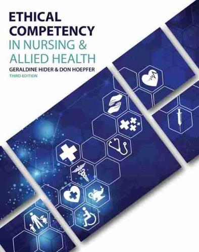 Бумажная книга «Ethical Competency in Nursing AND Allied Health», авторов Дональд Хопфер, Джеральдин Хайдер - фото №1