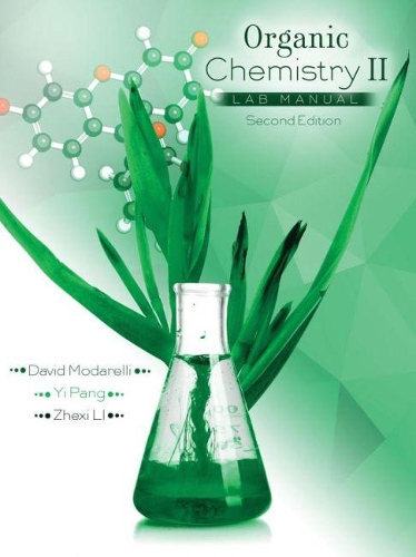 Бумажная книга «Organic Chemistry II Lab Manual», авторов Дэвид Модарелли, И Панг, Чжэси Ли - фото №1