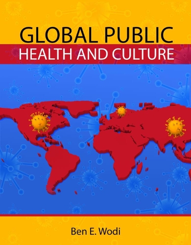 Бумажная книга «Global Public Health and Culture», авторов Бен Води, Кассим Коне - фото №1