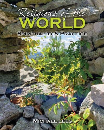Бумажная книга «Religions of the World: Spirituality AND Practice», автор Майкл Лис - фото №1