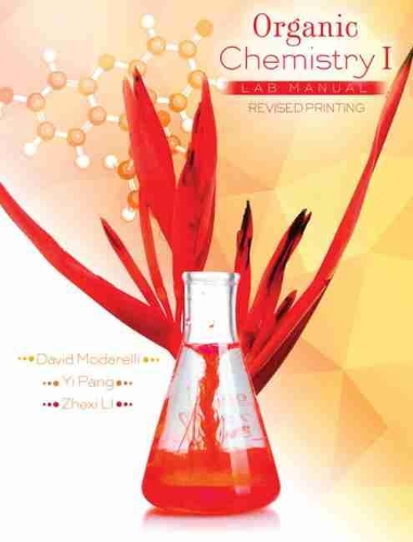 Бумажная книга «Organic Chemistry I Lab Manual», авторов Дэвид Модарелли, И Панг, Чжэси Ли - фото №1