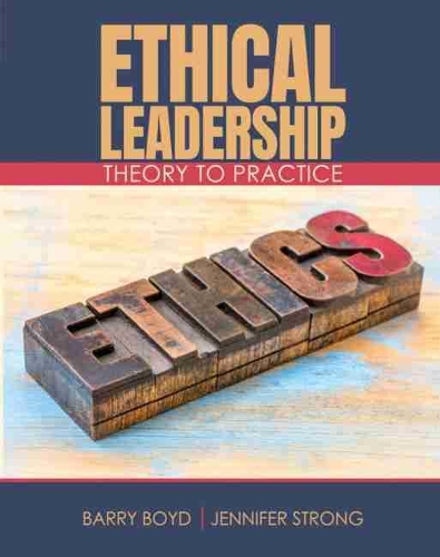 Бумажная книга «Ethical Leadership: Theory to Practice», авторов Барри Л. Бойд, Дженнифер Р. Стронг - фото №1