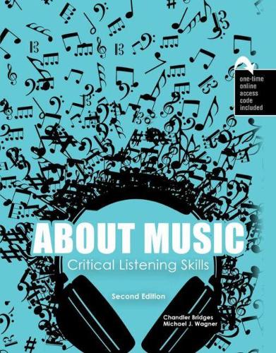Бумажная книга «About Music: Critical Listening Skills», авторов Чандлер Р. Бриджес мл., Майкл Вагнер - фото №1