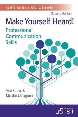 Бумажная книга «Soft Skills Solutions: Make Yourself Heard! Professional Communication Skills (Print booklet, pack of 10)», авторов Энн Кросс, Марта Лэнаген - фото №1