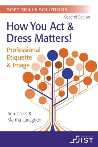 Бумажная книга «Soft Skills Solutions: How You Act & Dress Matters! Professional Etiquette & Image (Print booklet, pack of 10)», авторов Энн Кросс, Марта Лэнаген - фото №1