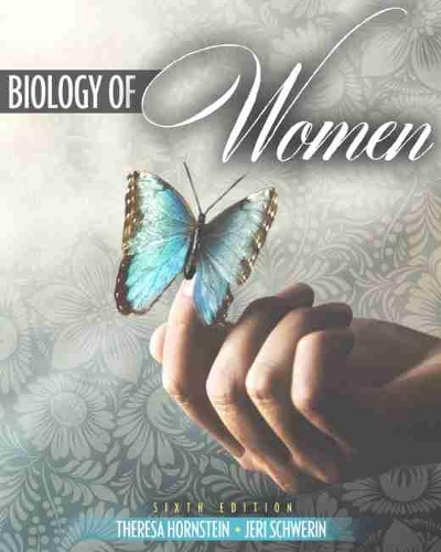 Бумажная книга «Biology of Women», авторов Джери Шверин, Тереза Хорнштейн - фото №1