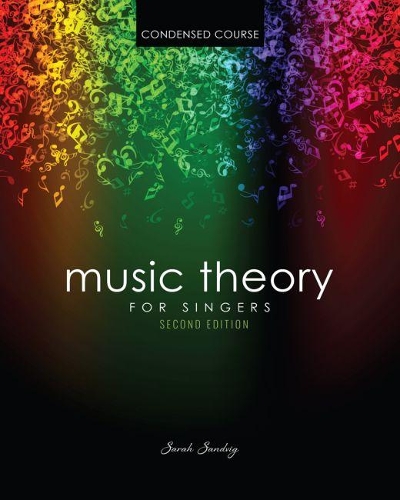 Паперова книга «Music Theory for Singers Condensed Course», автор Сара Сендвіг - фото №1