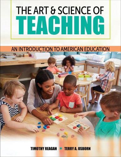 Бумажная книга «The Art and Science of Teaching: An Introduction to American Education», авторов Терри А. Осборн, Тимоти Джей Рейган - фото №1