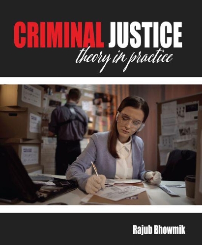 Бумажная книга «Criminal Justice Theory in Practice», автор Раджуб Бхоумик - фото №1