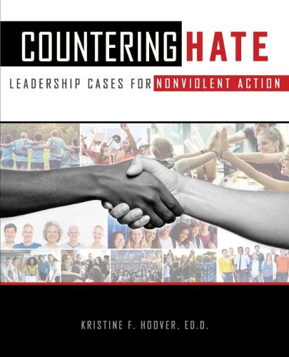 Бумажная книга «Countering Hate: Leadership Cases of Non-Violent Action», автор Кристин Гувер - фото №1