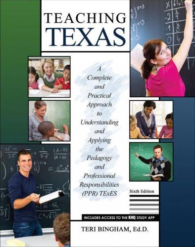Бумажная книга «Teaching Texas: A Complete and Practical Approach to Understanding and Applying the Pedagogy and Professional Responsibilities (PPR) TExES», авторов Конн Томас, Тери Бингем - фото №1