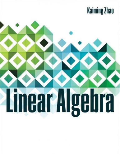 Паперова книга «Linear Algebra», автор Каймінг Чжао - фото №1