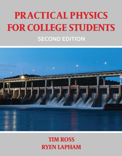 Бумажная книга «Practical Physics for College Students», авторов Райен Лапхэм, Тим Л Росс - фото №1