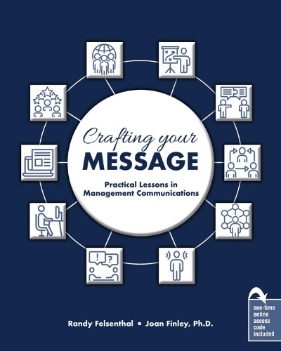 Бумажная книга «Crafting Your Message: Practical Lessons in Management Communications», авторов Джоан Финли, Рэнди Фельзенталь - фото №1