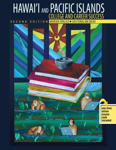 Бумажная книга «Hawai'i and Pacific Islands College and Career Success», авторов Кауионалани Мид, Марша Фралик - фото №1