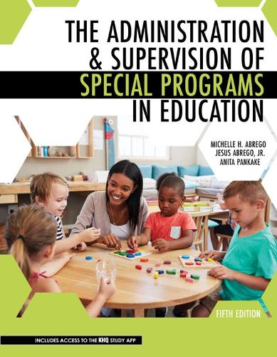 Бумажная книга «The Administration AND Supervision of Special Programs in Education», авторов Анита Панкаке, Хесус Абрего младший, Мишель Абрего - фото №1