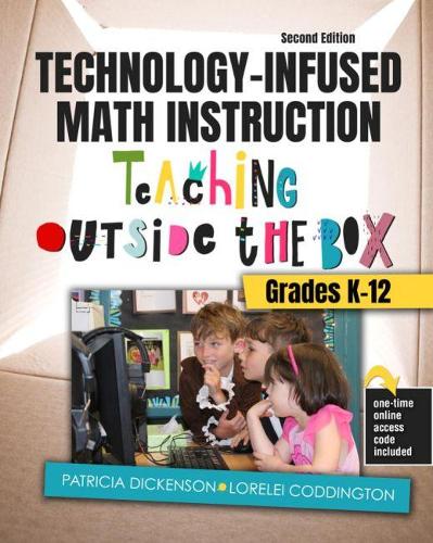 Бумажная книга «Technology-Infused Math Instruction: Teaching Outside the Box - Grades K-12», авторов Лорелея Коддингтон, Патриция Дикенсон - фото №1