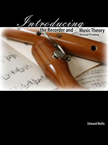 Паперова книга «Introducing the Recorder and Music Theory», автор Едвард Вулф - фото №1