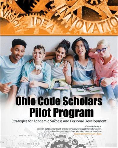 Бумажная книга «Ohio Code Scholars Pilot Program: Strategies for Academic Success and Personal Development», авторов Аарон Томпсон, Джон Роуш, Джозеф Б Кузео, Шейн Шоуп - фото №1