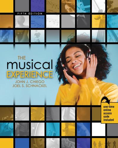 Бумажная книга «The Musical Experience», авторов Джоэл С. Шнакель, Джон Чиего - фото №1