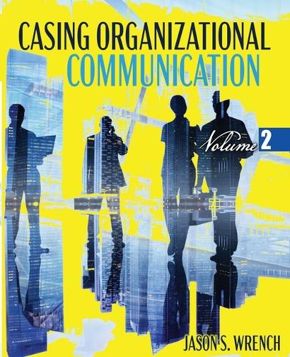 Паперова книга «Casing Organizational Communication», автор Джейсон С. Ренч - фото №1